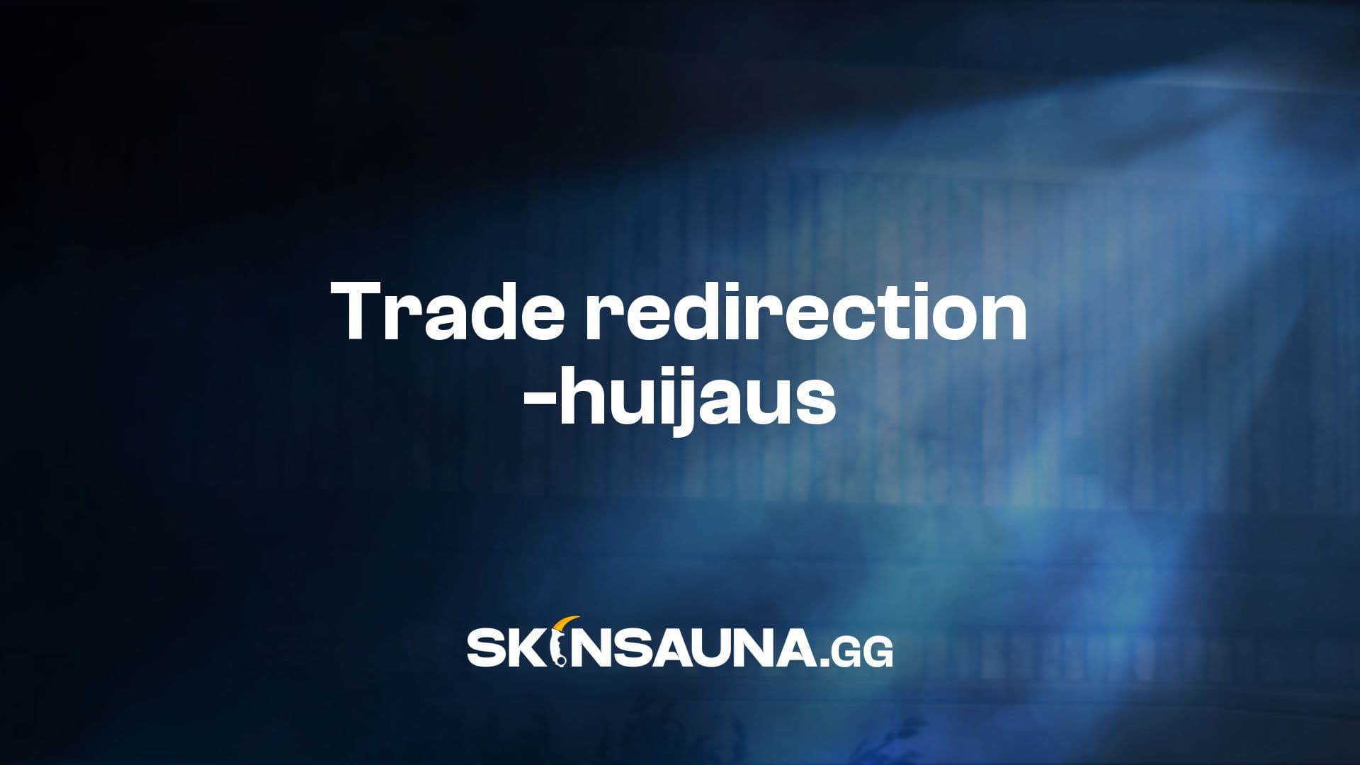 Trade redirection -huijaus ohjaa Steam-vaihtotarjouksen oikealta vastaanottajalta huijarin samannäköiselle tilille